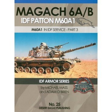 Desert Eagle 25 Magach 6A/B IDF Patton M60A1 Part 3