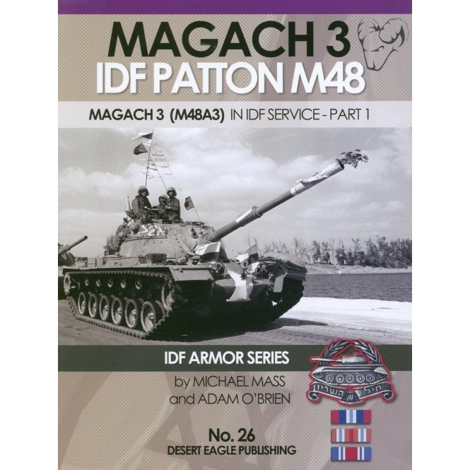 Desert Eagle 26 Magach 3 IDF Patton M48 M48A1 Part 1