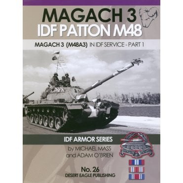 Desert Eagle 26 Magach 3 IDF Patton M48 M48A1 Part 1