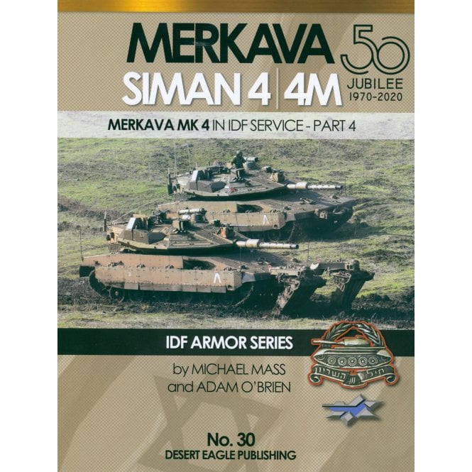 Desert Eagle 30 Merkava 50th Jubilee Siman 4/4M in IDF Service Part 4