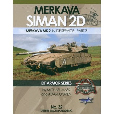Desert Eagle 32 Merekava Siman 2D Mk.2 in IDF Service - Part 3