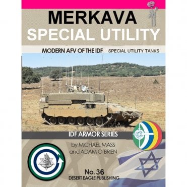 Desert Eagle 36 Merkava Special Utility Tanks - Modern AFV of the IDF
