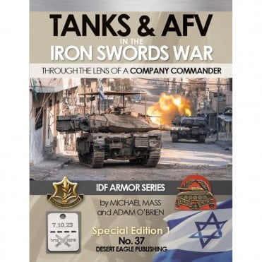 Desert Eagle 37 Tanks & AFV in the Iron Swords War