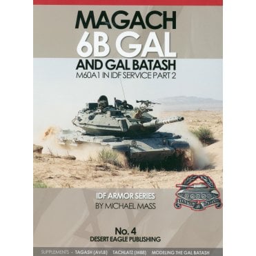 Desert Eagle 4 Magach 6B GAL and GAL Batash. M60A1 in IDF Service Part 2