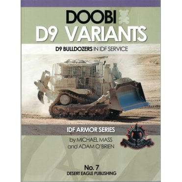 Desert Eagle 7 Doobi D9 Variants D9 Bulldozers in IDF Service
