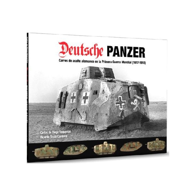 Deutsche Panzer: German Tanks in World War 1 1917-18