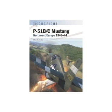 Dogfight 2: P-51B/C Mustang : Northwest Europe 1943-44