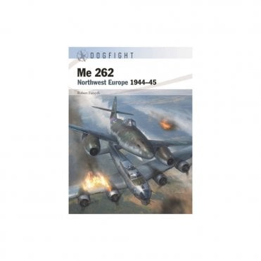 Dogfight 6: Me 262 - Northwest Europe 1944-45
