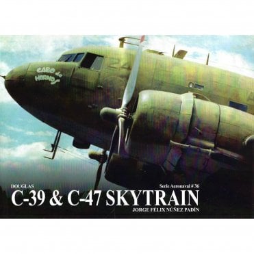 Douglas C-39 & C-47 Skytrain