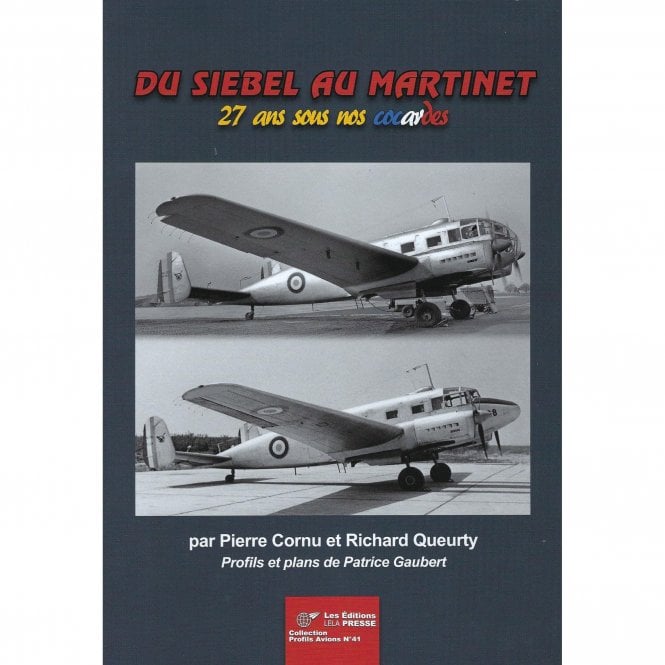 Du Siebel au Martinet ans sous nos cocardes