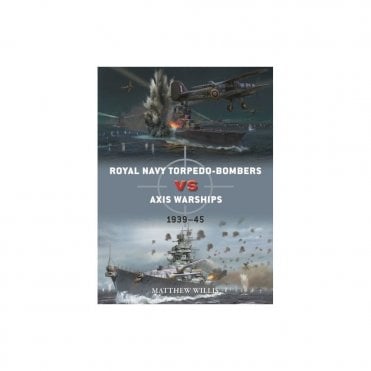 Duel 124: Royal Navy Torpedo Bombers vs Axis Warships 1939-45