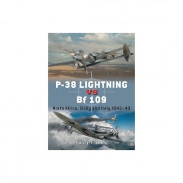 Duel 131: P-38 Lightning vs Bf 109 - North Africa, Sicily and Italy 1942–43