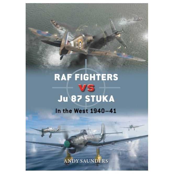 Duel 138: RAF Fighters vs Ju87 Stuka in the West 1940-41