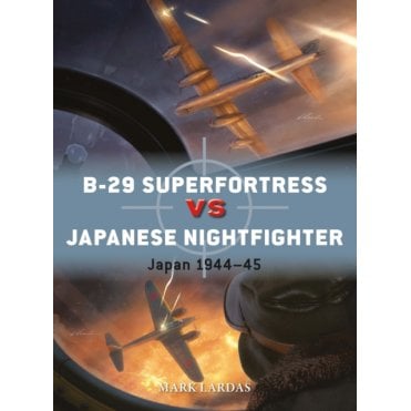Duel 144: B-29 Superfortress vs Japanese Nightfighter 1944-45