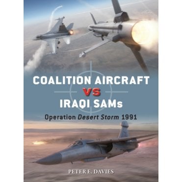 Duel 148: Coalition Aircraft vs Iraqi SAMs - Operation Desert Storm 1991