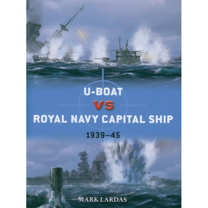 Duel 150: U-Boat vs Royal Navy Capital Ship 1939–45