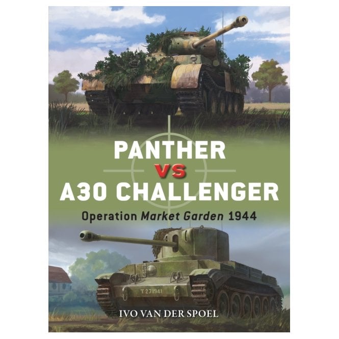 Duel 156: Panther vs A30 Challenger - Operation Market Garden 1944