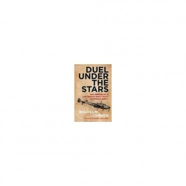 Duel Under the Stars : The Memoir of a Luftwaffe Night Pilot in World War II
