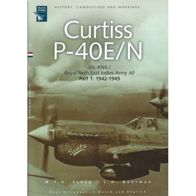 Dutch Profile Curtiss P-40E/N Part 1 - 1942-45