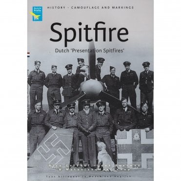 Dutch Profile Spitfire Dutch Presentation Spitfires