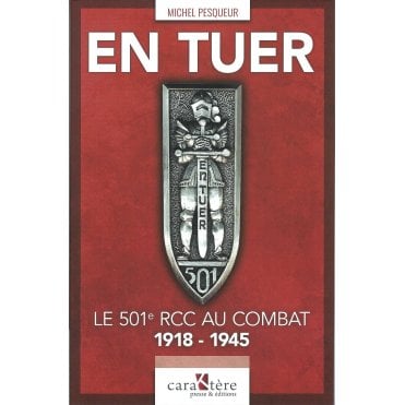 En Tuer - Le 501 RCC Au Combat