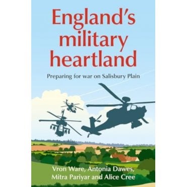 England’s Military Heartland: Preparing for War on Salisbury Plain