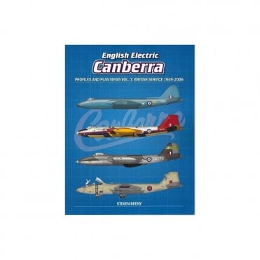 English Electric Canberra Profiles and Plan Views Vol.1 - British Service 1949-2006