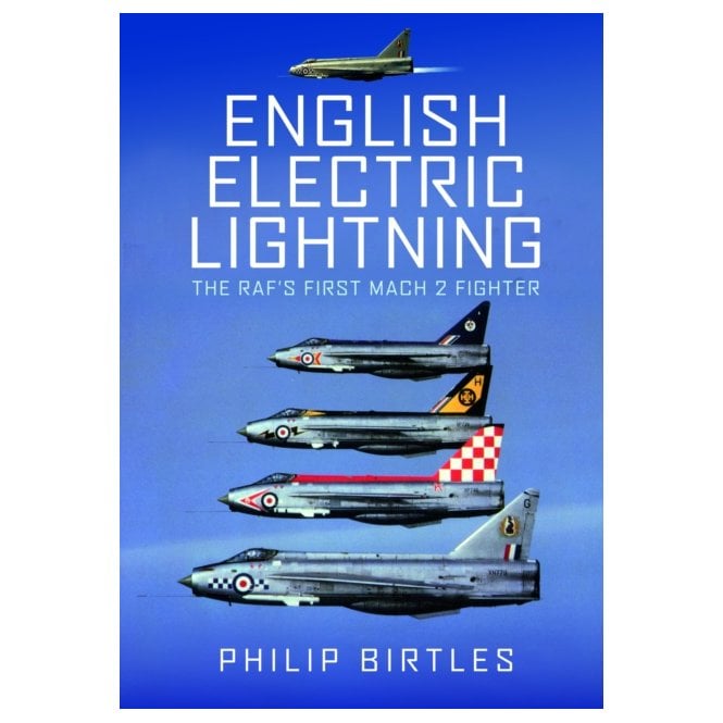 English Electric Lightning: The RAF’s First Mach 2 Fighter