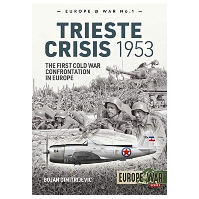 Europe@War 1: The Trieste Crisis 1953