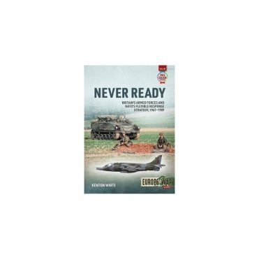 Europe@War 16: Never Ready NATO's Flexible Response Strategy 1968-89