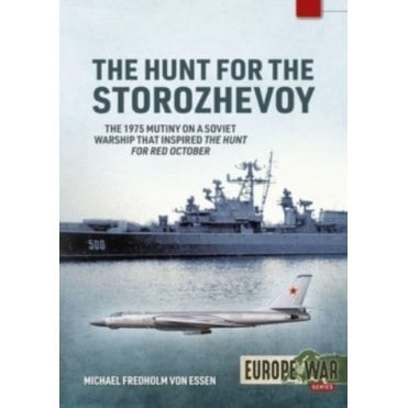 Europe@War 19: The Hunt for the Storozhevoy - The 1975 Soviet Navy Mutiny in the Baltic