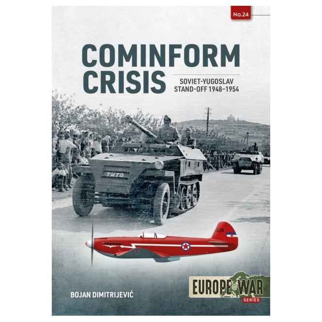Europe@War 24: Cominform Crisis - Soviet Yugoslav Stand-Off 1948-54
