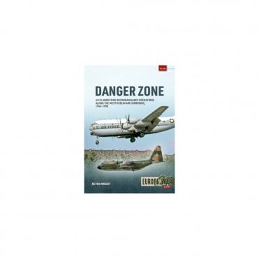 Europe@War 30: Danger Zone - US Clandestine Reconnaissance Operations West Berlin Air Corridors 1945-90