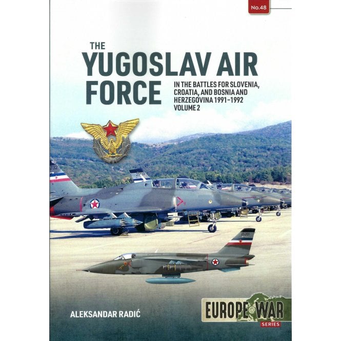 Europe@War 48: The Yugoslav Air Force Vol.2