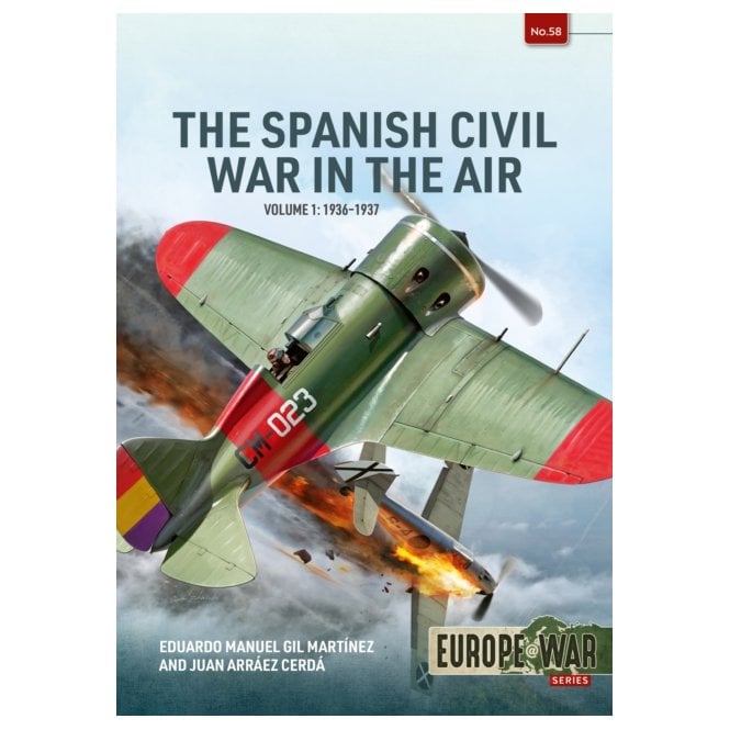 Europe@War 58: The Spanish Civil War in the Air Vol.1 1936-37