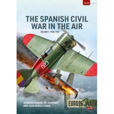 Europe@War 58: The Spanish Civil War in the Air Vol.1 1936-37