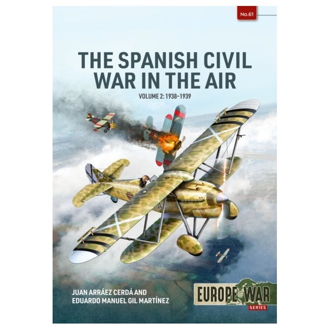 Europe@War 61: The Spanish Civil War in the Air Vol.2 1938-39