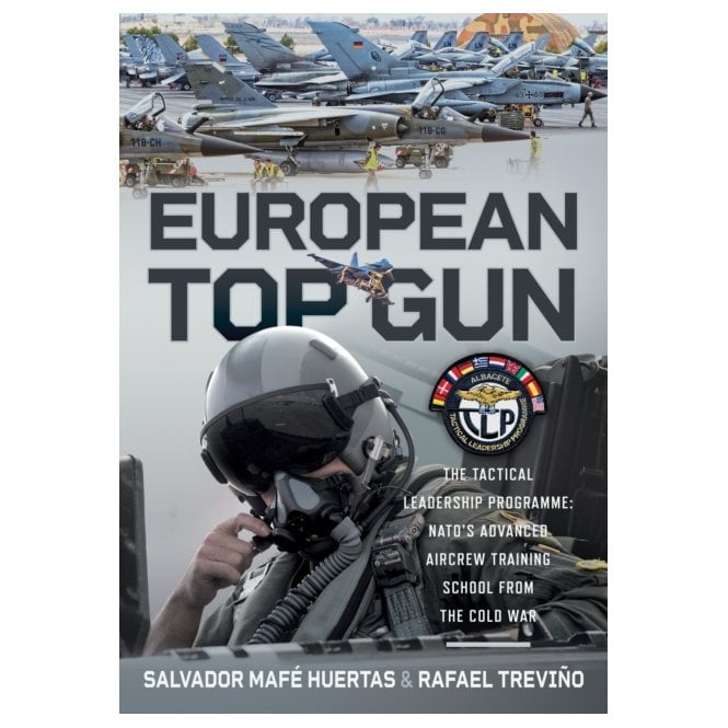 European Top Gun: Tactical Leadership Programme - NATO’s Advanced Aircrew Training School 