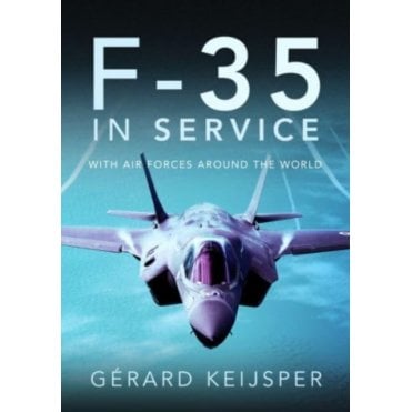 F-35 In Service: With Air Forces Around the World