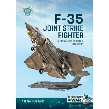 F-35 Joint Strike Fighter - A Great and Terrible Program