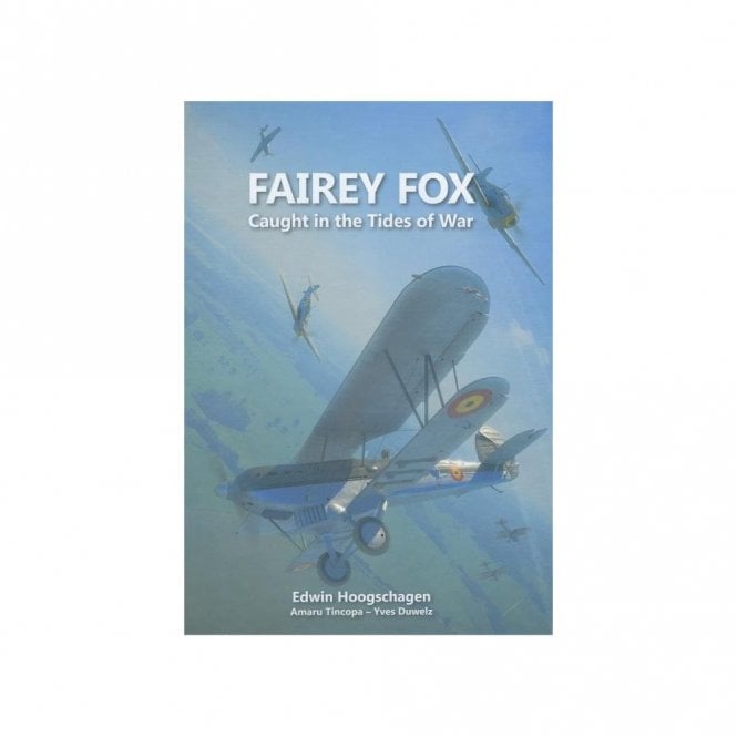 Fairey Fox - Caught in the Tides of War