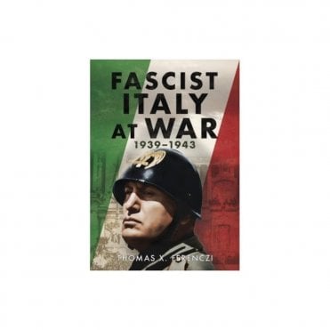 Fascist Italy at War 1939-43