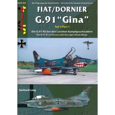 Fiat/Dornier G.91 'Gina' - Aircraft of the German Armed Forces