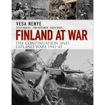 Finland at War: The Continuation and Lapland Wars 1941-45