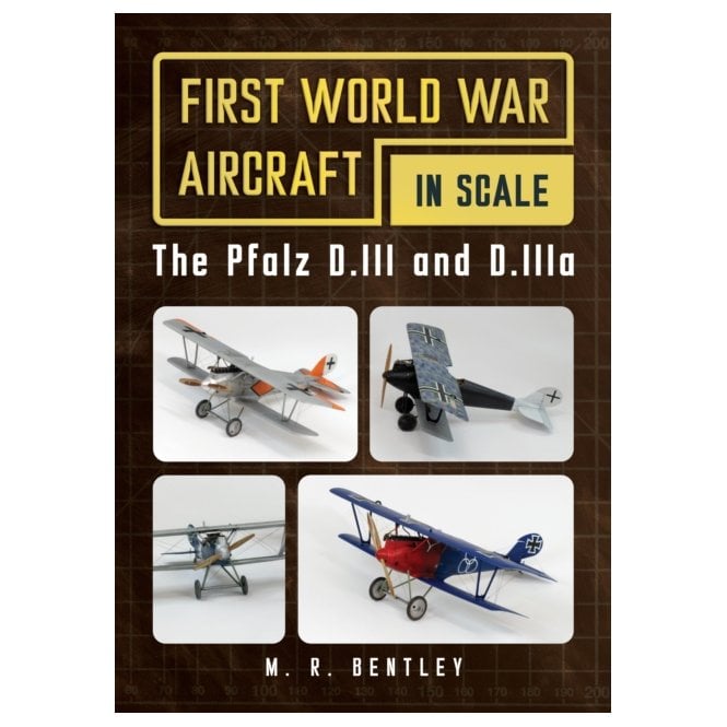 First World War Aircraft in Scale - The Pfalz D.III and D.IIIa