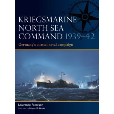 Fleet 13: Kriegsmarine North Sea Command 1939-42