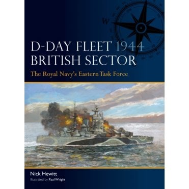 Fleet 17: D-Day Fleet 1944 British Sector - Royal Navy's Eastern Task Force