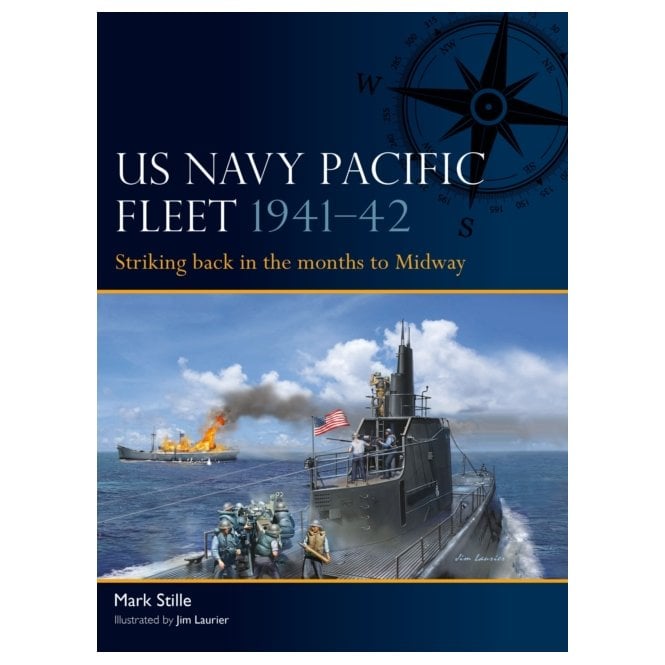 Fleet 22: US Navy Pacific Fleet 1941–42 - Striking back in the Months to Midway