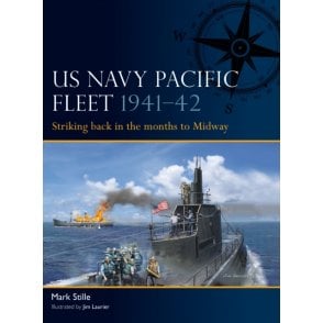 Fleet 22: US Navy Pacific Fleet 1941–42 - Striking back in the Months to Midway