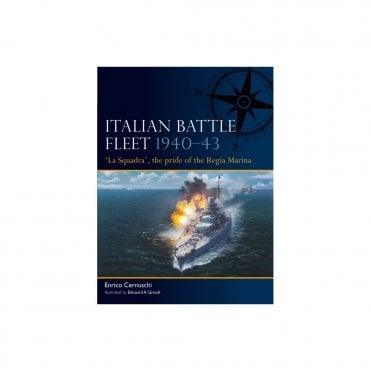 Fleet 6: Italian Battle Fleet 1940-43